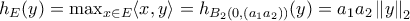 h_E(y)= \max_{x \in E}\langle x, y\rangle =h_{B_2(0,(a_1a_2))}(y)=a_1a_2\left \| y \right \|_2 h_E(y)= \max_{x \in E}\langle x, y\rangle =h_{B_2(0,(a_1a_2))}(y)=a_1a_2\left \| y \right \|_2