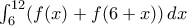 \int _6^{12}(f(x) + f(6+x))\, dx