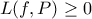 L(f,P) \ge  0