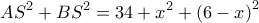  \displaystyle A{S^2} + B{S^2} = 34 + {x^2} + {\left( {6 - x} \right)^2}
