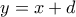 y = x+d