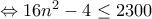 \Leftrightarrow 16n^2-4\leq 2300 \Leftrightarrow 16n^2-4\leq 2300