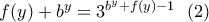 f(y)+b^y=3^{b^y+f(y)-1} \ \ (2)