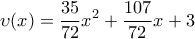 \displaystyle{ 
\upsilon (x) = \frac{{35}}{{72}}x^2  + \frac{{107}}{{72}}x + 3 
}