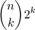 \displaystyle \binom{n}{k}2^k
