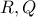 R, Q