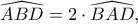 \widehat{ABD}=2\cdot \widehat{BAD},