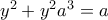 y^2+y^2a^3=a