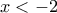 x< -2