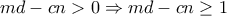 md-cn>0\Rightarrow md-cn\geq 1