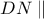 DN\parallel