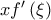 xf'\left(\xi)