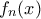 f_n(x)