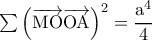 \rm \sum \left ( \overrightarrow{\rm MO}\overrightarrow{\rm OA} \right )^2=\dfrac{a^4}{4}