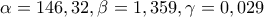 \displaystyle{\alpha=146,32 ,\beta=1,359, \gamma=0,029}