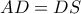 AD=DS