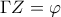 \Gamma Z=\varphi