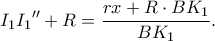 \displaystyle{{I_1}I_1{''} + R = \frac{{rx + R \cdot B{K_1}}}{{B{K_1}}}.}