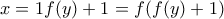 x=1 f(y)+1=f(f(y)+1)