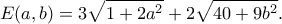 \displaystyle{\displaystyle{E(a,b)=3\sqrt{1+2a^2}+2\sqrt{40+9b^2}.}}
