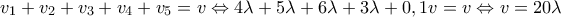 \displaystyle{{{v}_{1}}+{{v}_{2}}+{{v}_{3}}+{{v}_{4}}+{{v}_{5}}=v\Leftrightarrow 4\lambda +5\lambda +6\lambda +3\lambda +0,1v=v\Leftrightarrow v=20\lambda }