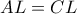 AL=CL