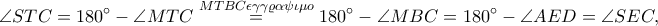 \displaystyle \angle STC=180^\circ-\angle MTC\overset{MTBC\epsilon \gamma \gamma \varrho \alpha \psi \iota \mu o}=180^\circ-\angle MBC=180^\circ-\angle AED=\angle SEC,