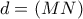 d=(MN)