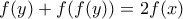 f(y)+f(f(y))=2f(x)