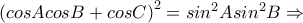 \left( cosAcosB+cosC \right)^{2}=sin^{2}Asin^{2}B\Rightarrow