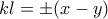 kl=\pm{(x-y)}