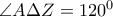 \angle A\Delta Z=120^{0}