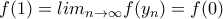 f(1) = lim_{n\to \infty}f(y_n) = f(0)