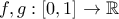 f,g:[0,1] \to \mathbb{R}
