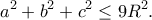 \displaystyle{a^2+b^2+c^2\leq 9R^2.}