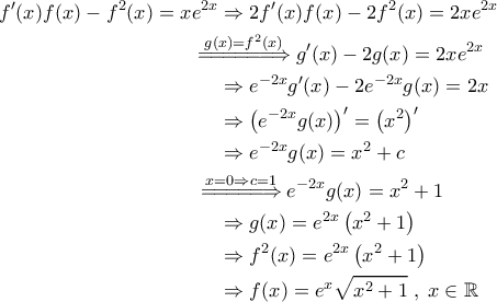 \displaystyle{\begin{aligned} 
f'(x) f(x) - f^2(x) = xe^{2x} &\Rightarrow 2 f'(x) f(x) - 2f^2(x) = 2xe^{2x} \\  
 &\!\!\!\!\!\!\!\!\overset{g(x)=f^2(x)}{=\! =\! =\! =\! =\!=\!\Rightarrow } g'(x) - 2g(x) = 2xe^{2x} \\  
 &\Rightarrow e^{-2x} g'(x) - 2e^{-2x} g(x) = 2x  \\  
 &\Rightarrow \left ( e^{-2x} g(x) \right ) ' = \left ( x^2 \right )' \\  
 &\Rightarrow e^{-2x} g(x) = x^2+c \\ 
 &\!\!\!\!\!\!\!\overset{x=0\Rightarrow c=1}{=\! =\! =\! =\! =\! \Rightarrow} e^{-2x} g(x) = x^2+1\\ 
 &\Rightarrow g(x) = e^{2x} \left ( x^2+1 \right ) \\ 
 &\Rightarrow f^2(x) =e^{2x} \left ( x^2+1 \right ) \\ 
 &\Rightarrow f(x) = e^x \sqrt{x^2+1} \; , \; x \in \mathbb{R} 
\end{aligned}}