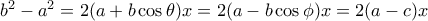 b^2-a^2= 2(a+b\cos \theta)x= 2(a-b\cos \phi)x=2(a-c)x