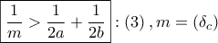 \boxed{\dfrac{1}{m} > \dfrac{1}{{2a}} + \dfrac{1}{{2b}}}:\left( 3 \right),m = \left( {{\delta _c}} \right)\,