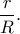 \dfrac{r}{R}.