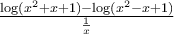 \frac{\log (x^2 + x + 1) - \log (x^2 - x + 1)}{\frac{1}{x}}