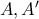 A,{A}'