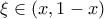 \xi \in (x,1-x)