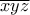 \overline{xyz}
