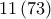 11\left(73 \right)