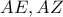 AE , AZ