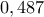 0,487
