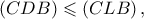\left( {CDB} \right) \leqslant \left( {CLB} \right),