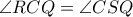 \angle RCQ= \angle CSQ