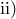 \rm{ii)}