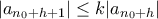 |a_{n_0+h+1}| \leq k |a_{n_0+h}|